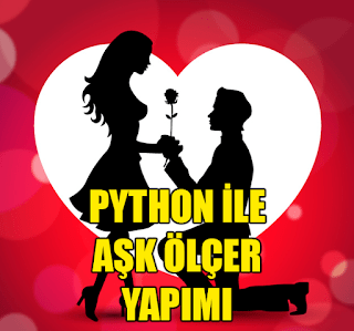 Python İle Aşk Ölçer Yapımı