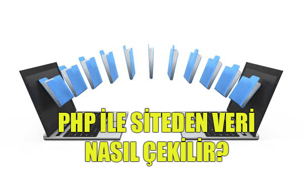 Php ile Websiteden Veri Çekme