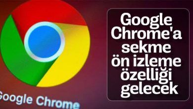 Photo of Google, Sekme Önizleme Özelliğini Chrome’a Getiriyor