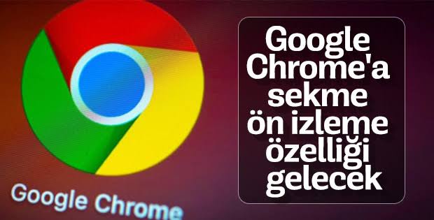 Google chrome sekme önizleme