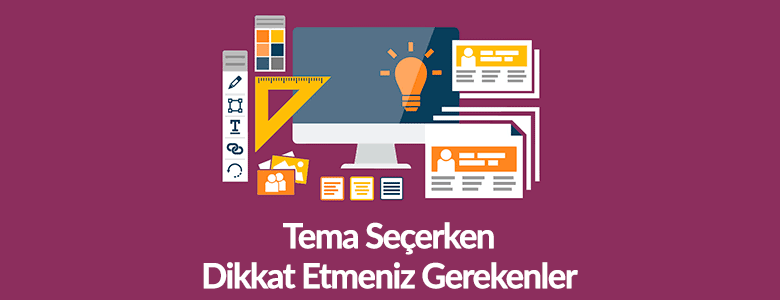 Tema seçerken nelere dikkat etmeliyiz