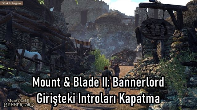Mount & Blade 2 Bannerlord Giriş Ekranı Introları Kapatma