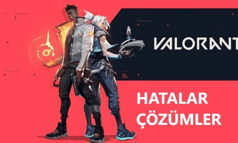 Valorant oyun içi hatalar ve çözümleri