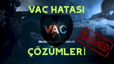 Photo of CS:GO Vac Hatası ve Çözümü